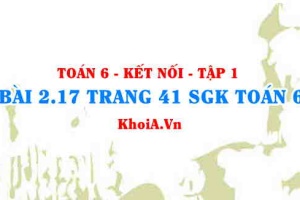 Bài 2.17 trang 41 SGK Toán 6 tập 1 Kết nối tri thức